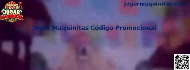 Código promocional de Jugar Maquinitas