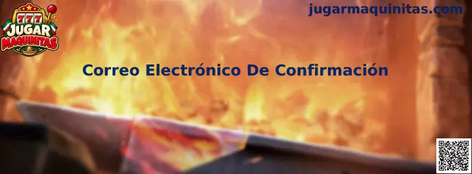 Guía de Correo Electrónico De Confirmación para completar el registro en Jugar Maquinitas