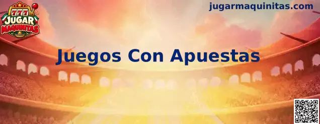 Juegos Con Apuestas y entretenimiento de maquinitas