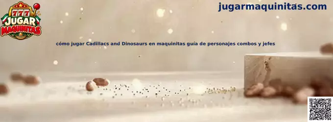 Imagen de referencia de Cadillacs and Dinosaurs para aprender controles, personajes, combos y enfrentamientos contra jefes en maquinitas