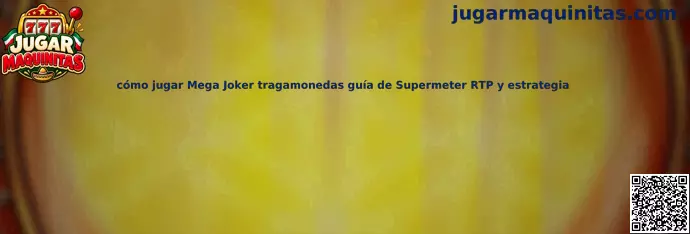 Guía para jugar Mega Joker tragamonedas