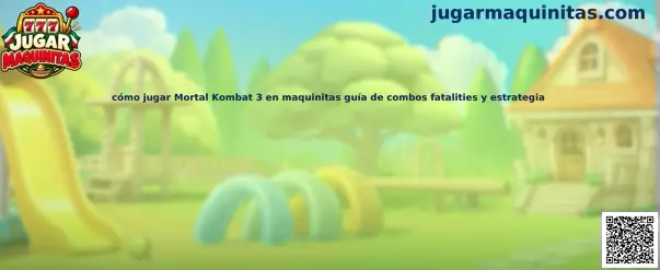 Guía visual para jugar Mortal Kombat 3 en maquinitas, aprender controles, combos y Fatalities