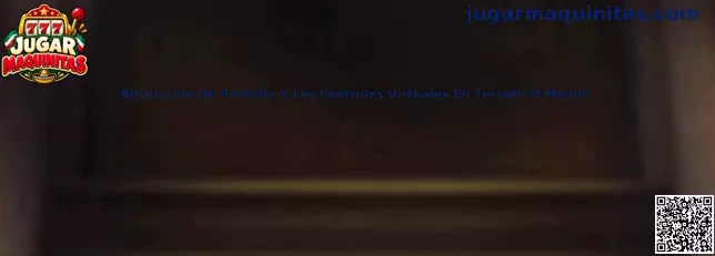 Configuración de resolución de pantalla y controles virtuales en teclado o mando